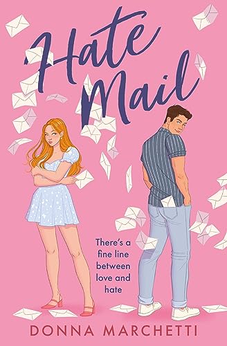 Hate Mail: If you love The Hating Game and Icebreaker you’ll love this enemies to lovers romcom! von Harper Collins Publ. UK