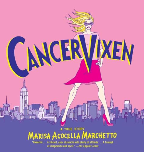 Cancer Vixen: A True Story