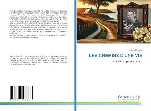 LES CHEMINS D'UNE VIE: Au fil du temps et du vent von Éditions Vie