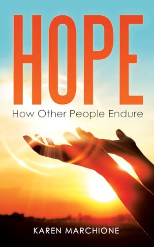 HOPE: How Other People Endure HOPE: How Other People Endure von Writers Branding LLC