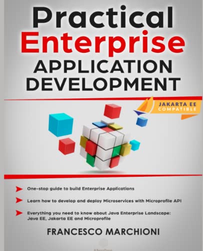Practical Enterprise Application Development: Jakarta EE Compatible von Independently published