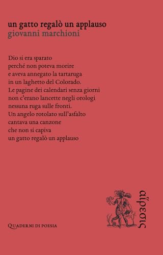 Un gatto regalò un applauso (Quaderni di poesia) von Eretica Edizioni