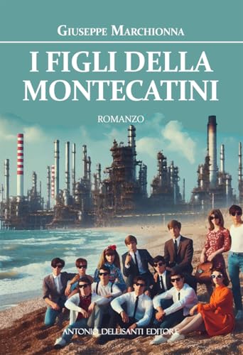 I figli della Montecatini von Dellisanti