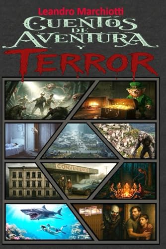 Cuentos de Aventura y Terror: * von Independently published