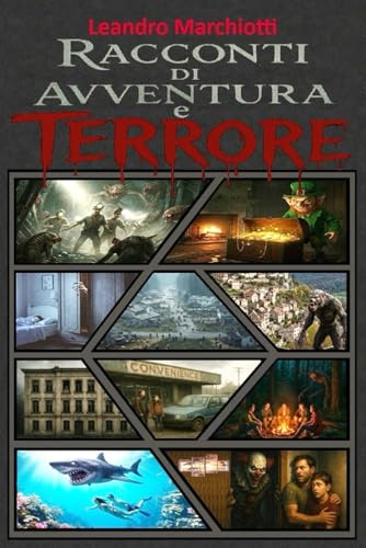 Racconti di Avventura e Terrore: Cuentos de aventura y ficción volumen 2 von Independently published