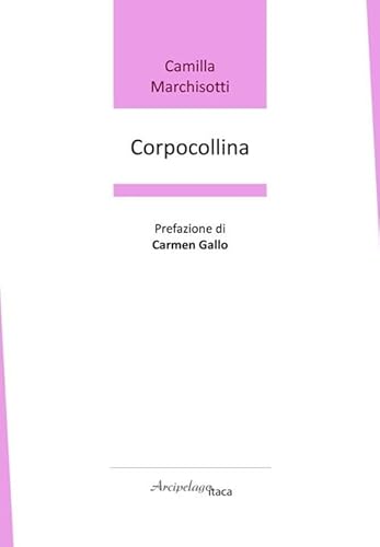 Corpocollina Corpocollina von Arcipelago Itaca