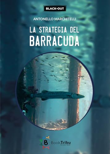 La strategia del barracuda (Black-out) von BookTribu