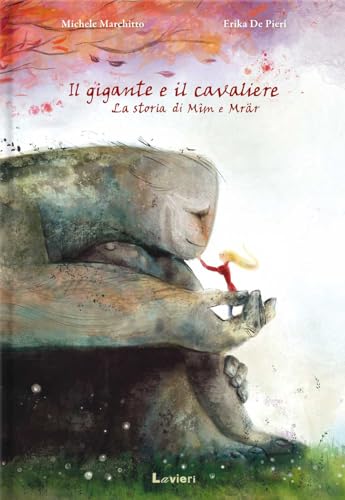 Il gigante e il cavaliere. Ediz. a colori von Lavieri