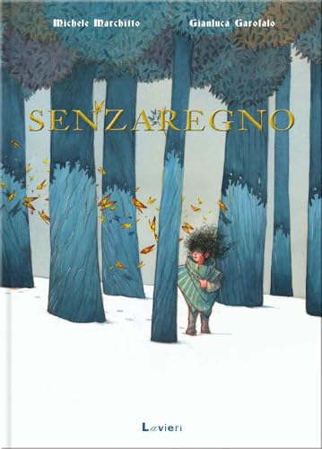 Senzaregno. Ediz. a colori von Lavieri