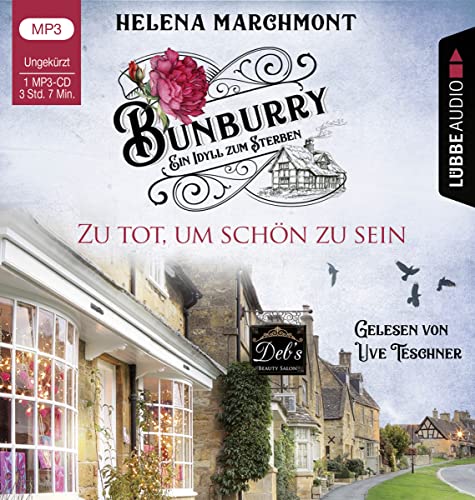 Bunburry - Zu tot, um schön zu sein: Ein Idyll zum Sterben - Teil 5. Ungekürzt. (Ein englischer Cosy-Krimi, Band 5)