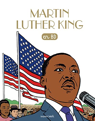 Martin Luther King en BD: Martin Luther King en BD von BAYARD JEUNESSE