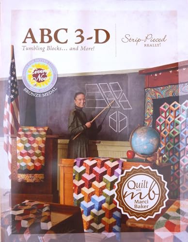 ABC 3-D Tumbling Blocks... and More!: Strip-Pieced Really! von C&T Publishing