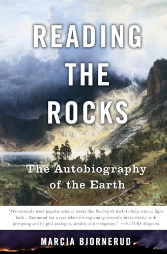 Reading The Rocks: The Autobiography of the Earth