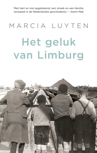Het geluk van Limburg von Bezige Bij b.v., Uitgeverij De