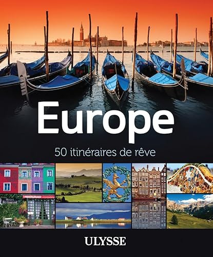 Europe - 50 itinéraires de rêve von Ulysse