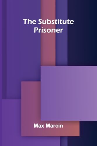 The Substitute Prisoner von Alpha Edition