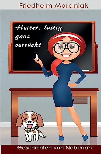 Heiter, lustig, ganz verrückt