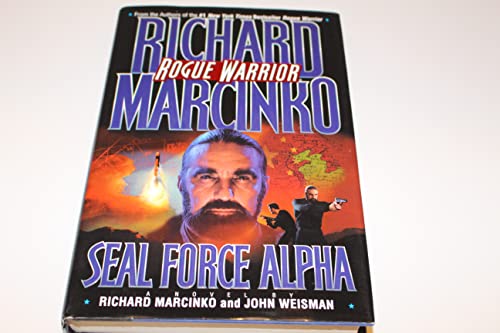 Seal Force Alpha (Rogue Warriors Series)