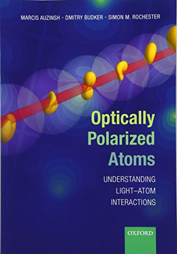 Optically Polarized Atoms: Understanding Light-Atom Interactions