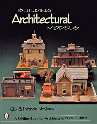 Building Architectural Models von Schiffer Publishing