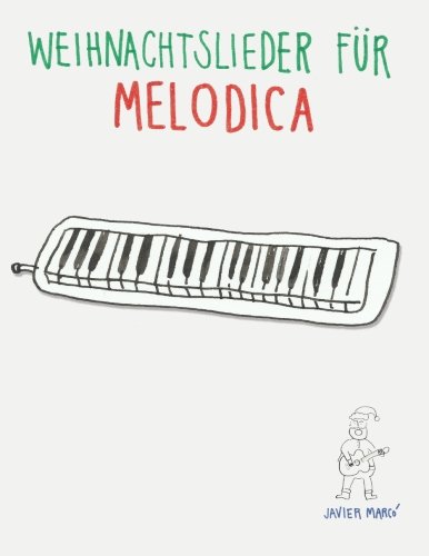 Weihnachtslieder für Melodica: Leichte Lieder!