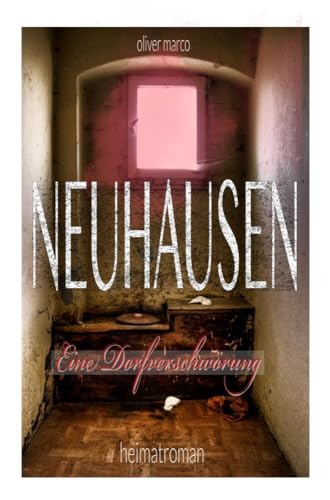 Neuhausen - Eine Dorfverschwörung