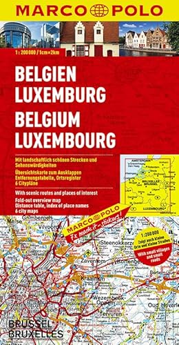MARCO POLO Karte Belgien, Luxemburg 1:200.000: Mit landschaftlich schönen Strecken und Sehenswürdigkeiten. Übersichtskarte zum Ausklappen, ... 6 Citypläne (MARCO POLO Karten 1:200.000)