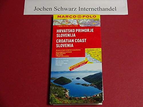 MARCO POLO Karte Kroatische Küste, Slowenien: Mit landschaftlich schönen Strecken und Sehenswürdigkeiten. Übersichtskarte zum Ausklappen, ... 7 Citypläne (MARCO POLO Karten 1:300.000)