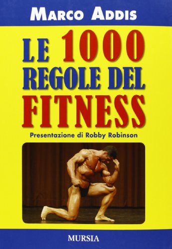 Le 1000 regole del fitness von Ugo Mursia Editore