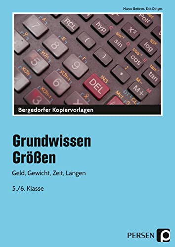 Größen: Geld, Gewicht, Zeit, Längen (5. und 6. Klasse) (Grundwissen)