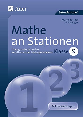 Mathe an Stationen: Übungsmaterial zu den Kernthemen der Bildungsstandards, Klasse 9 (Stationentraining Sek. Mathematik) von Auer Verlag i.d.AAP LW