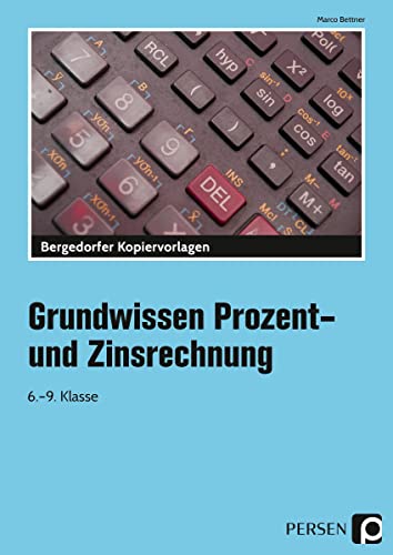 Grundwissen Prozent- und Zinsrechnung: 6.-9. Klasse von Persen Verlag i.d. AAP