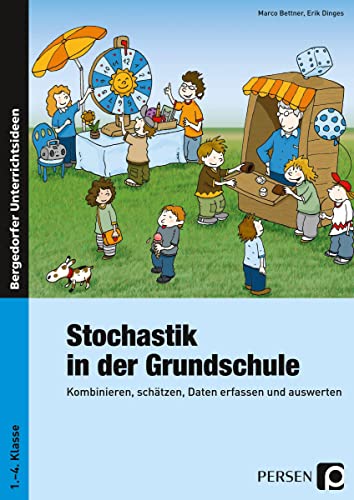 Stochastik in der Grundschule: Kombinieren, schätzen, Daten erfassen und auswerten (1. bis 4. Klasse) von Persen Verlag i.d. AAP