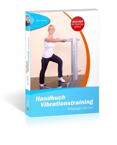 Handbuch Vibrationstraining: Schwingen Sie mit