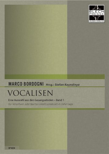 Vocalisen für Tenorhorn im Violinschlüssel Band 1 (gesangliche Übungen und Etüden in tiefer Lage)