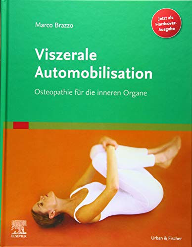 Viszerale Automobilisation: Osteopathie für die inneren Organe von Elsevier