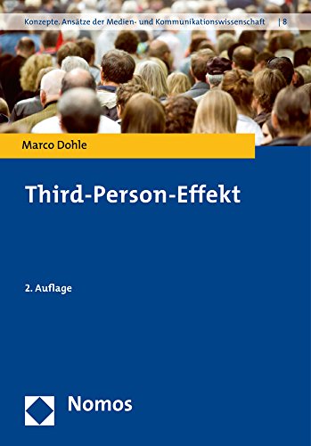 Third-Person-Effekt (Konzepte. Ansätze der Medien- und Kommunikationswissenschaft, Band 8) von Nomos Verlagsgesellschaft