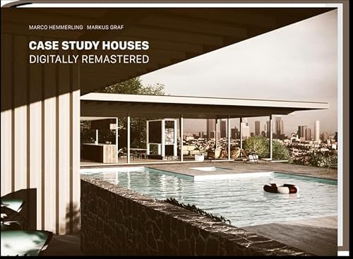 Case Study Houses: Digitally Remastered
