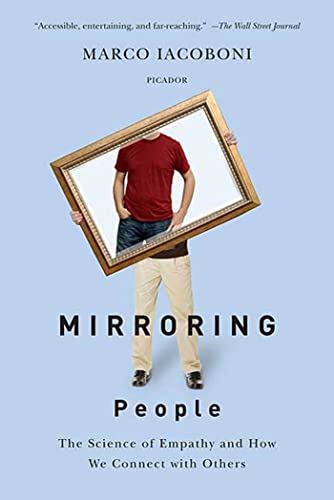 Mirroring People: The Science of Empathy and How We Connect with Others von Picador