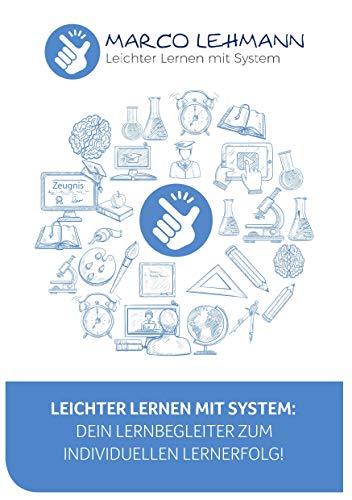 Leichter Lernen mit System: Dein Lernbegleiter zum individuellen Lernerfolg!