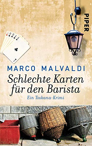 Schlechte Karten für den Barista (Barbesitzer-Massimo-Reihe 4): Ein Toskana-Krimi von Piper Verlag GmbH