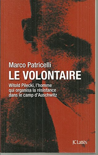Le volontaire (Essais Et Documents)