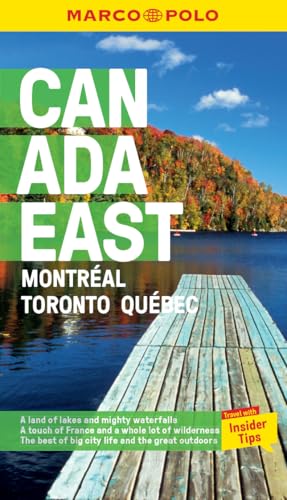 Canada East Marco Polo Pocket Travel Guide - with pull out map: Montreal, Toronto and Quebec (Marco Polo Travel Guides) von Marco Polo