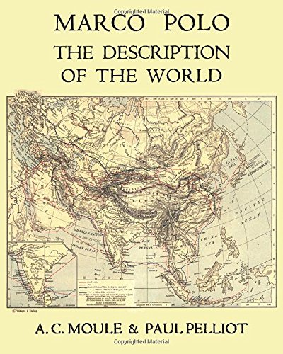 Marco Polo The Description of the World A.C. Moule & Paul Pelliot Volume 1 von Ishi Press