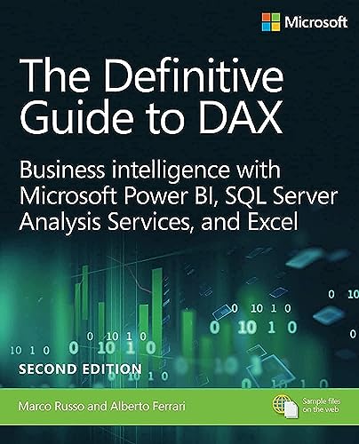 The Definitive Guide to DAX: Business intelligence for Microsoft Power BI, SQL Server Analysis Services, and Excel Second Edition (Business Skills)