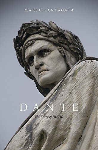 Dante: The Story of His Life von Harvard University Press