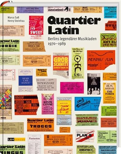 Quartier Latin: Berlins legendärer Musikladen 1970-1989 von L + H Verlag GmbH