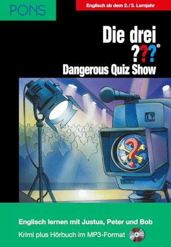 PONS Die drei ??? (Die drei Fragezeichen) Dangerous Quiz Show: Lektüre: Englisch lernen mit den 3 Fragezeichen