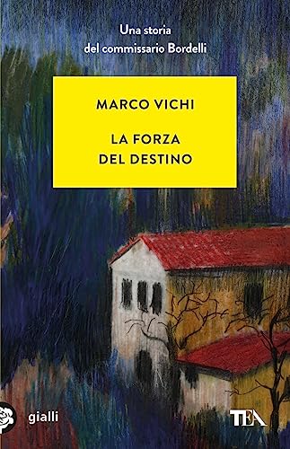 La forza del destino (Gialli TEA) von TEA