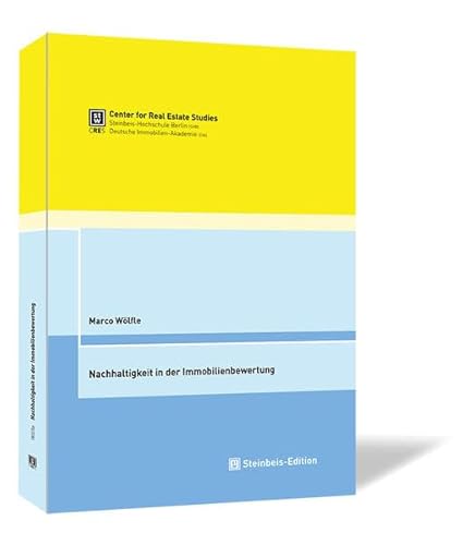 Nachhaltigkeit in der Immobilienbewertung Nachhaltigkeit in der Immobilienbewertung von Steinbeis-Edition